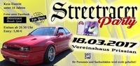 Streetracer Party 2017@Vereinshaus Prissian