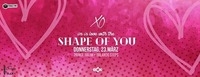 XO - Shape of you