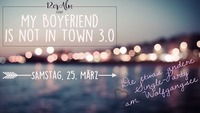 My Boyfriend is not in Town 3.0@12er Alm Bar