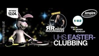 UHS Easter-Clubbing mit Rene Rodrigezz@Empire St. Martin