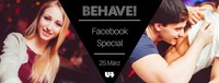 Behave! Zusagen & Eintritt sparen@U4