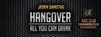 Hangover BIGGEST ALL YOU CAN DRINK - Ride Club 25.3.17