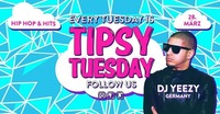 Tipsy Tuesday - 28.03.2017 - Dj Yeezy (GER)@lutz - der club