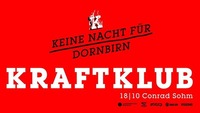 Kraftklub · Conrad Sohm · Dornbirn