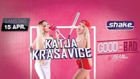 Katja Krasavice live - GOOD vs BAD@Shake