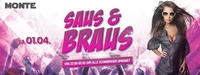 Saus & Braus im Monte@Monte