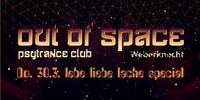 Out Of Space lebe liebe lache Special // Do 30.3. Weberknecht@Weberknecht