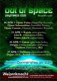 Out Of Space Psytrance Club // Do 6. April // Weberknecht@Weberknecht