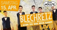 Blechreitzpop- I KENN DI VON MEIN HANDY live@Fullhouse