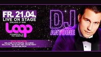 DJ Antoine live at LOOP DISCO Kemeten