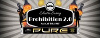 PURE Electro Swing Prohibition 2.0 Party powered by Johnny Walke@Pure Kufstein