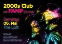 2000s Club mit FAMP DJ-Set!