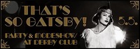 That's so Gatsby, come and feel it@Derby Club & Restaurant