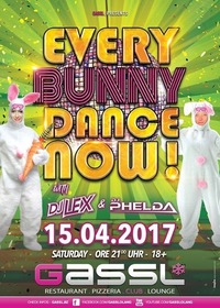 Every Bunny Dance Now@Gassl
