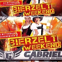 ‼ IRDNINGER BIERZELT WEEKEND Tag I‼@Gabriel Entertainment Center