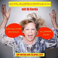 Schlagerwahnsinn mit Dj Gerda 