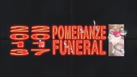 The POMERANZE Funeral