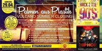 Palmen AUS Plastik - Vulcano Summer Closing@Vulcano