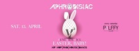 Aphrodisiac/ V3/ Easter, Baby!@Palffy Club