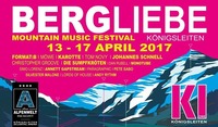 Bergliebe Mountain Music Festival@Hannes Alm & K1 Club Königsleiten