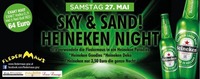 Sky & Sand Heineken Night@Fledermaus Graz