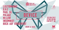 Device - Drum & Bass - Bock auf Kreativität@The Loft