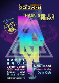 Thank God it´s Friday/DJ Mike Molino@Salzbar