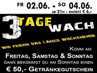 3 Tage Wach