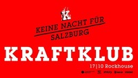 Ausverkauft! Kraftklub · Rockhouse · Salzburg