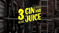 3 Years GIN and JUICE