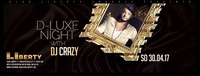 D-Luxe Night with DJ Crazy - Club Liberty@derHafen