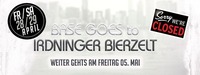 Closed ★BASE goes to Irdninger Bierzelt