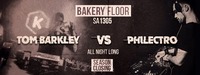 Tom Barkley vs. Philectro - ALL NIGHT LONG (Bakery Floor)