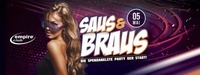 Saus & Braus - Die spendabelste Party der Stadt !@Empire Club