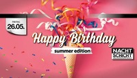 Happy Birthday- Summer Special@Nachtschicht