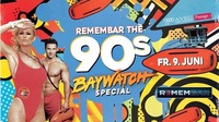 Remembar the 90 s - Baywatch Special@REMEMBAR