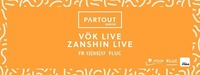 Partout Special: Vök und Zanshin live@Fluc / Fluc Wanne