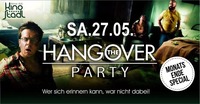 The Hnagover Party - Mai 2017@Kino-Stadl