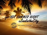 1st HOT Summer NIGHT@SandintheCity