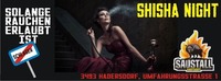 Shisha Night@Saustall Hadersdorf