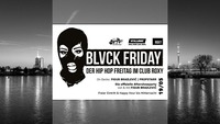 Blvck Friday (die Aftershowparty von & mit Figub Brazlevič)@Roxy Club