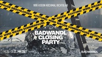 Badwandl Closing Party