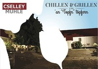 Chillen & Grillen im Mühlenhof@Cselley Mühle