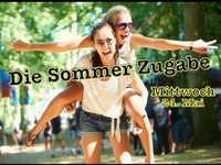 Die Sommer Zugabe