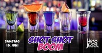 Shot Shot Boom@Kino-Stadl