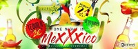 One Night in MexXxico - III ★ 24/05/17 ★ Feeling Club & Disco