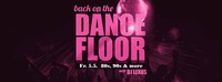 Back on the Dancefloor (80s, 90s & more)