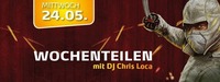 Wochenteilen mit DJ Chris LOCA@Partyfass