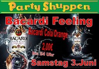 Samstag 3.Juni Bacardi Feeling@Partyshuppen Aspach
