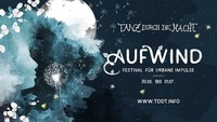 Tanz durch die Nacht ☽ Aufwind ~ Tanz durch den Tag 2017@Grelle Forelle